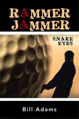 Rammer Jammer: Snake Eyes, De Adams, Bill., Vol. 1. Editorial Authorhouse, Tapa Blanda En Inglés