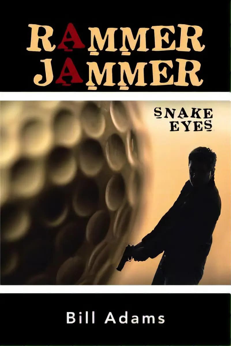 Rammer Jammer: Snake Eyes, De Adams, Bill., Vol. 1. Editorial Authorhouse, Tapa Blanda En Inglés
