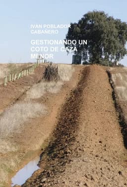 Gestionando Un Coto De Caza Menor - Poblador Cabañero,ivan