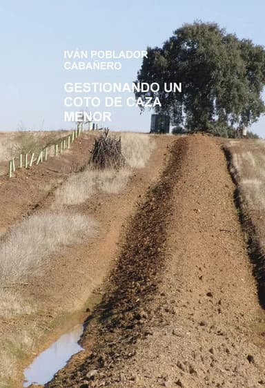 Gestionando Un Coto De Caza Menor - Poblador Cabañero,ivan