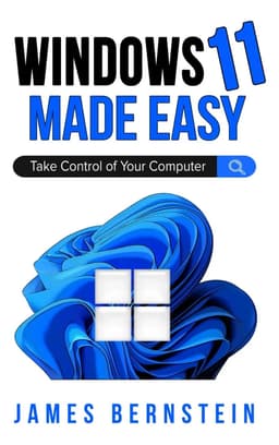Book : Windows 11 Made Easy - James Bernstein